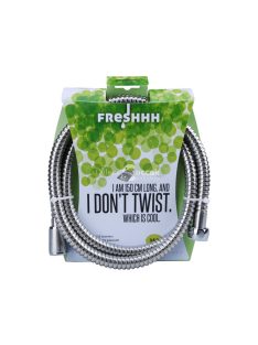   Freshhh zuhanytömlő, rozsdamentes acél; 1,5m, kétszeresen zárt, csavarodás mentes